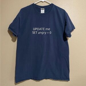 Y2K Humor Angry SQL IT Joke Navy Blue T-Shirt Adult L